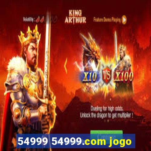 54999 54999.com jogo